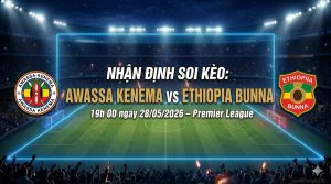 Nhận định soi kèo Awassa Kenema vs Ethiopia Bunna 19h 00 ngày 28/05/2026 – Premier League